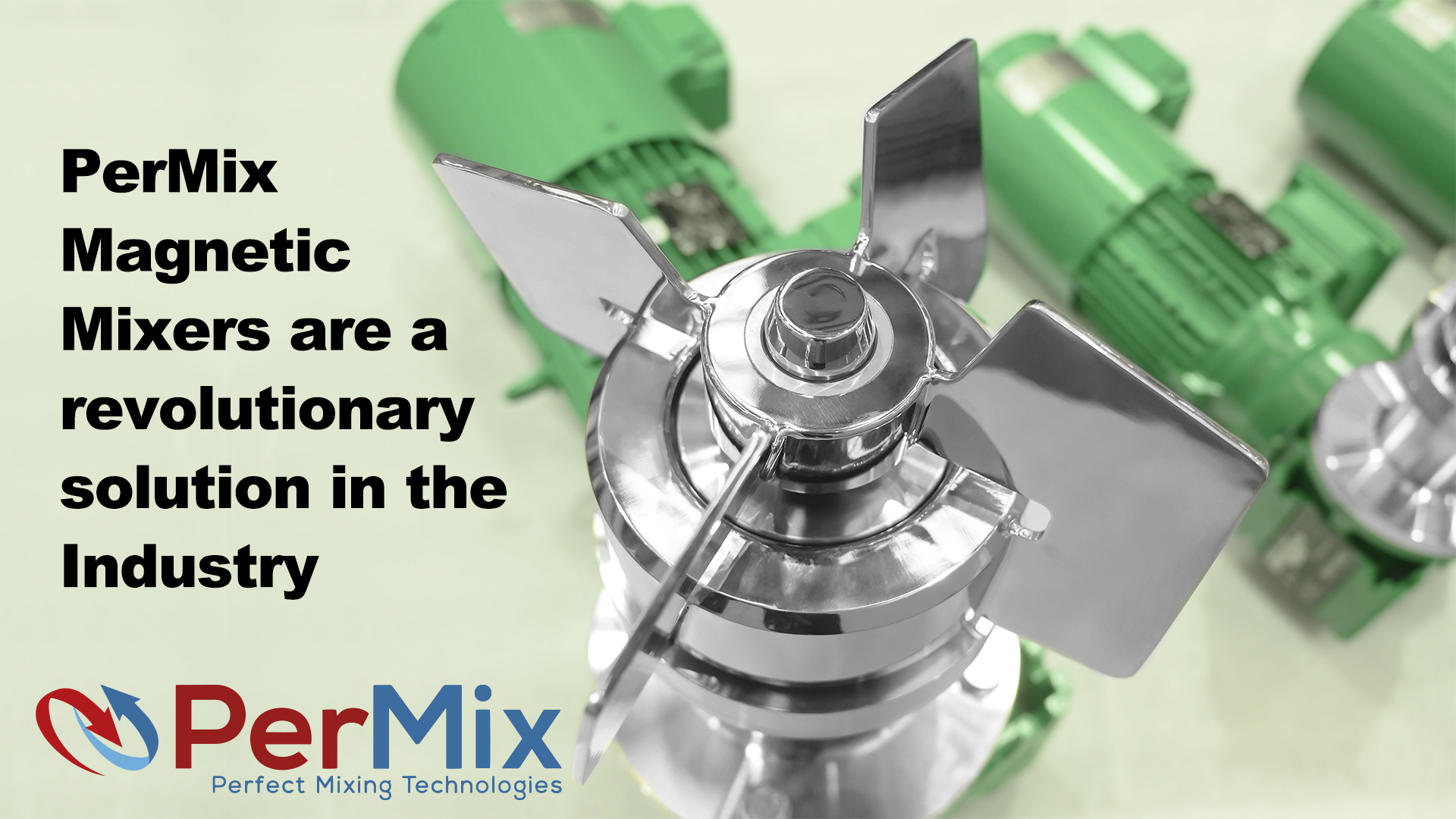 PerMix Magnetic Mixers are a revolutionary solution in the Industry ...
