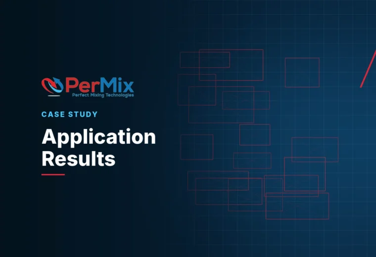 PerMix fallback image Case Study - Industrial Mixers PerMix Perfect Mixing Technologies